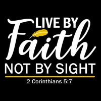 Live By Faith Not By Sight Bible Quote Cooling Performance Crew T-Shirt