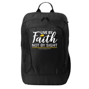 Live By Faith Not By Sight Bible Quote City Backpack