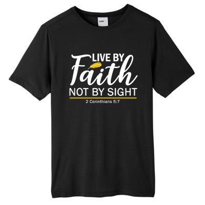 Live By Faith Not By Sight Bible Quote Tall Fusion ChromaSoft Performance T-Shirt