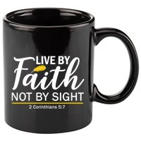 Live By Faith Not By Sight Bible Quote 11oz C Handle Ceramic Mug