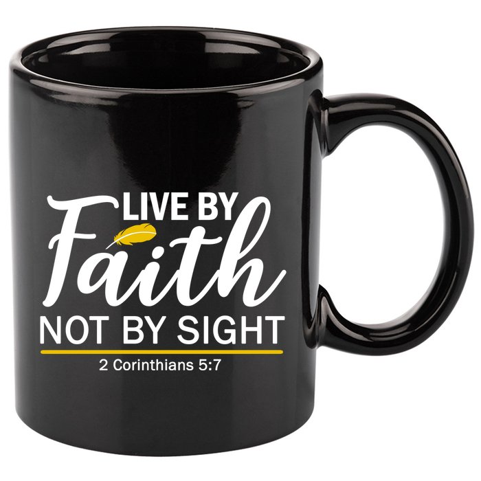 Live By Faith Not By Sight Bible Quote 11oz C Handle Ceramic Mug