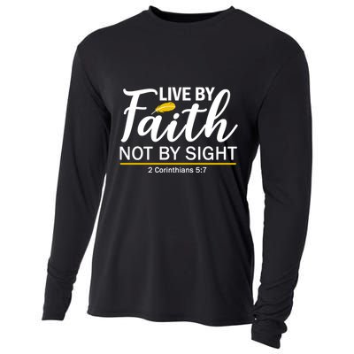 Live By Faith Not By Sight Bible Quote Cooling Performance Long Sleeve Crew