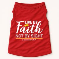 Live By Faith Not By Sight Bible Quote Doggie Tank
