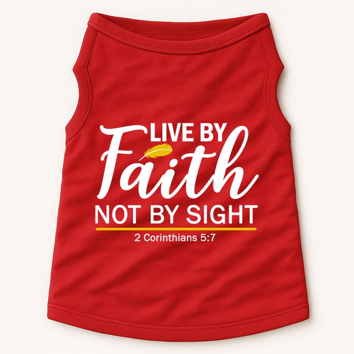 Live By Faith Not By Sight Bible Quote Doggie Tank