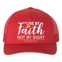 Live By Faith Not By Sight Bible Quote Yupoong Adult 5-Panel Trucker Hat