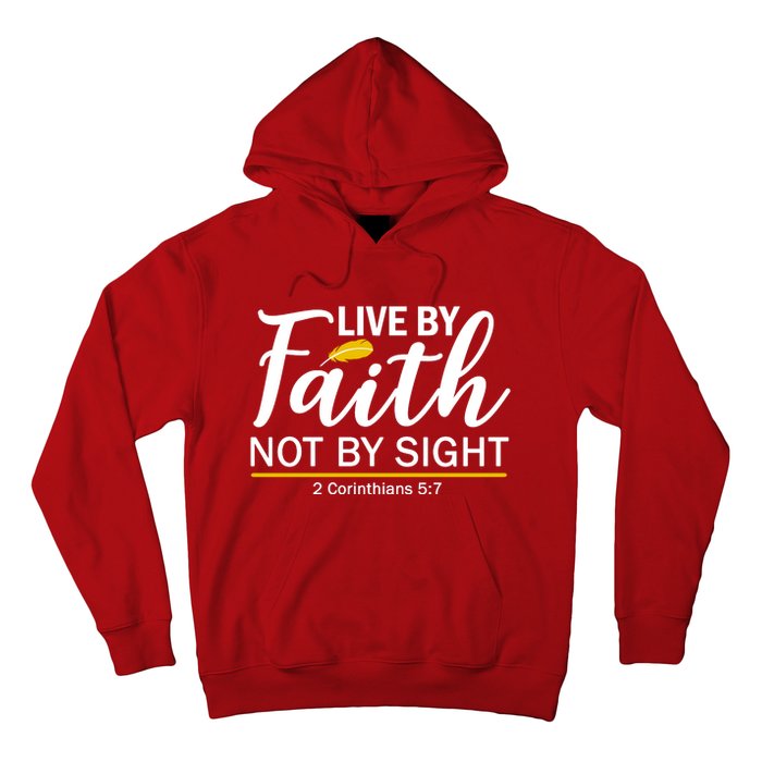 Live By Faith Not By Sight Bible Quote Hoodie