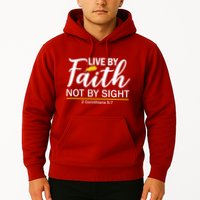 Live By Faith Not By Sight Bible Quote Hoodie