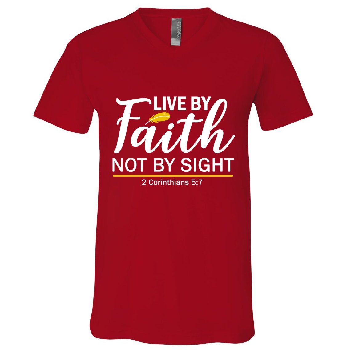 Live By Faith Not By Sight Bible Quote V-Neck T-Shirt