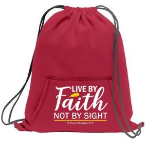 Live By Faith Not By Sight Bible Quote Sweatshirt Cinch Pack Bag