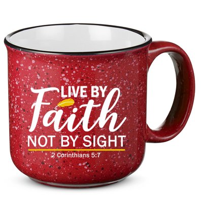 Live By Faith Not By Sight Bible Quote 15oz Campfire Ceramic Mug