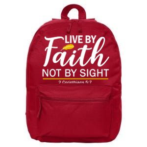 Live By Faith Not By Sight Bible Quote 16 in Basic Backpack