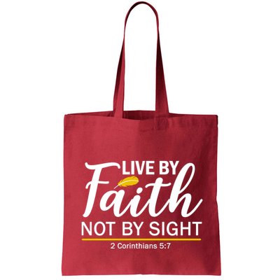 Live By Faith Not By Sight Bible Quote Bag