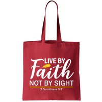 Live By Faith Not By Sight Bible Quote Bag