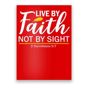 Live By Faith Not By Sight Bible Quote Poster