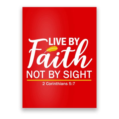 Live By Faith Not By Sight Bible Quote Poster