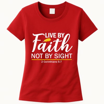Live By Faith Not By Sight Bible Quote Womens T-Shirt