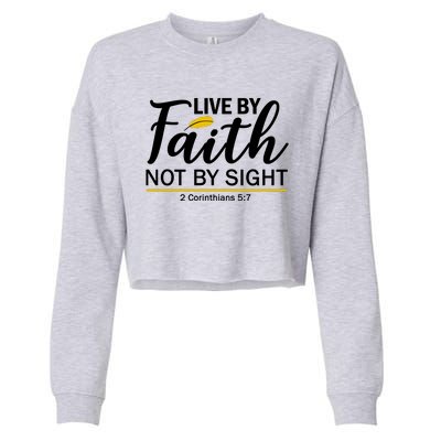 Live By Faith Not By Sight Bible Quote Cropped Pullover Crew