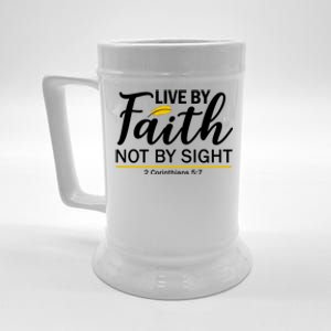 Live By Faith Not By Sight Bible Quote Beer Stein