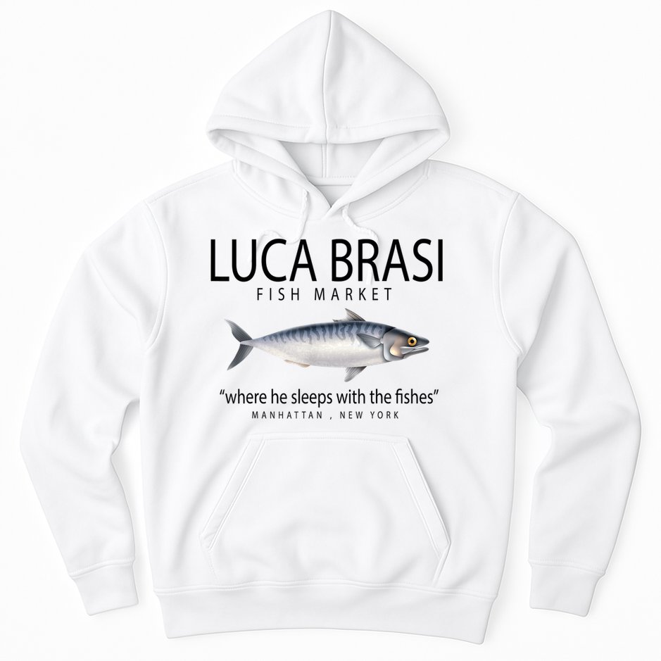 Luca Brasi Fish Market Hoodie