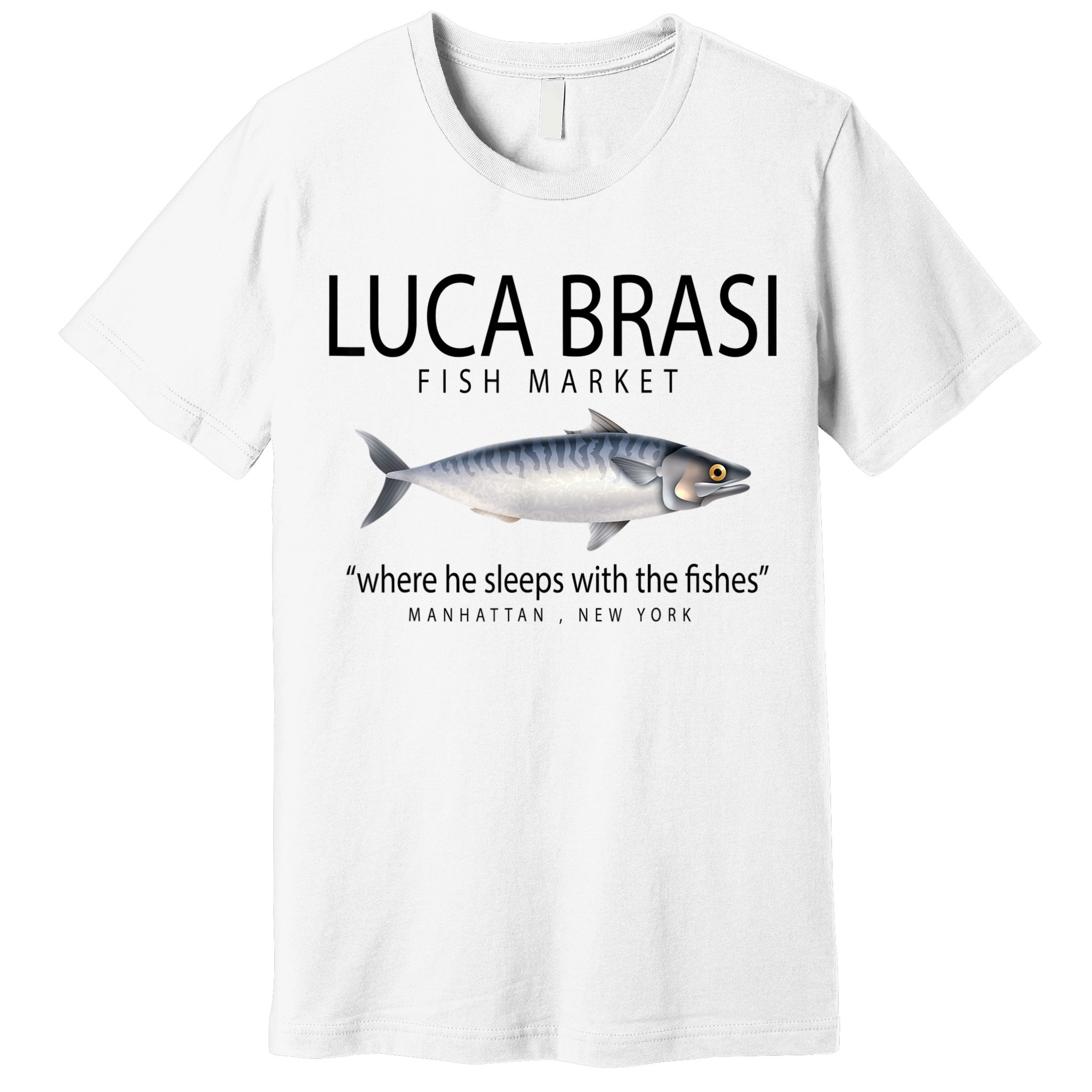 Luca Brasi Fish Market Premium T-Shirt