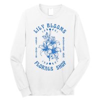 Lily Blooms Floral Shop Lily Flowers Lily Foral Lovers Long Sleeve Shirt