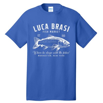 Luca Brasi Fish Market Est 1945 Fishing Tall T-Shirt