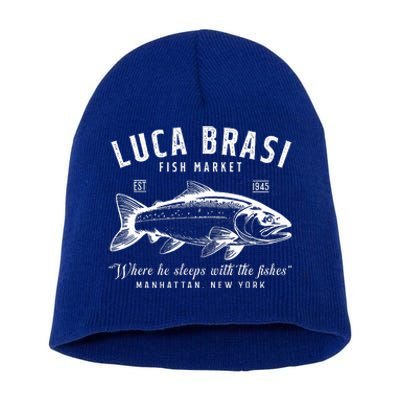 Luca Brasi Fish Market Est 1945 Fishing Short Acrylic Beanie