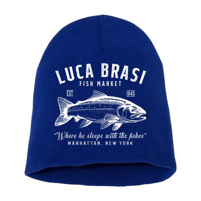 Luca Brasi Fish Market Est 1945 Fishing Short Acrylic Beanie