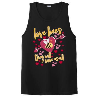 Love Bees Funny Gift They Will Save Us Allfunny Gift Bee Keeper Valentines Day G PosiCharge Competitor Tank