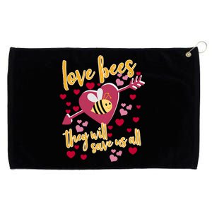 Love Bees Funny Gift They Will Save Us Allfunny Gift Bee Keeper Valentines Day G Grommeted Golf Towel