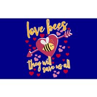 Love Bees Funny Gift They Will Save Us Allfunny Gift Bee Keeper Valentines Day G Bumper Sticker