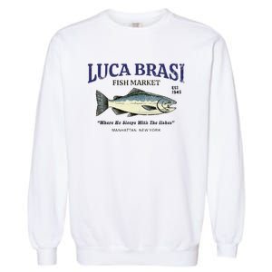 Luca Brasi Fish Market The Godfather Est 1945 Fishing Garment-Dyed Sweatshirt