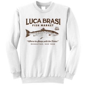 Luca Brasi Fish Market Sweatshirt