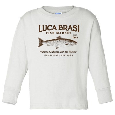 Luca Brasi Fish Market Toddler Long Sleeve Shirt