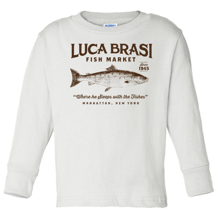 Luca Brasi Fish Market Toddler Long Sleeve Shirt