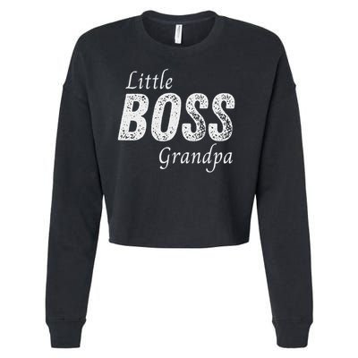 Little Boss Grandpa Baby Children Boy Funny Sibling Cropped Pullover Crew