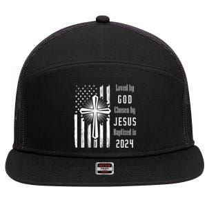 Loved By God Chosen By Jesus Baptized 2024 7 Panel Mesh Trucker Snapback Hat