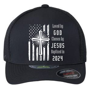 Loved By God Chosen By Jesus Baptized 2024 Flexfit Unipanel Trucker Cap