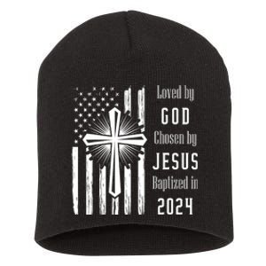 Loved By God Chosen By Jesus Baptized 2024 Short Acrylic Beanie