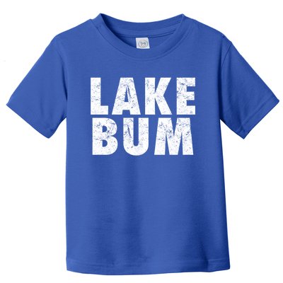 Lake Bum Gift Toddler T-Shirt