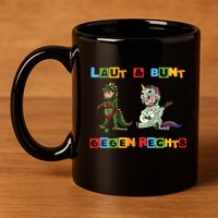 Laut & Bunt Gegen Rechts 11oz C Handle Ceramic Mug