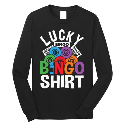 Lucky Bingo Gambling Fun Bingo Lover Design Long Sleeve Shirt