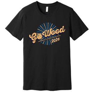 Lancers Basketball Go Wood 2024 Premium T-Shirt