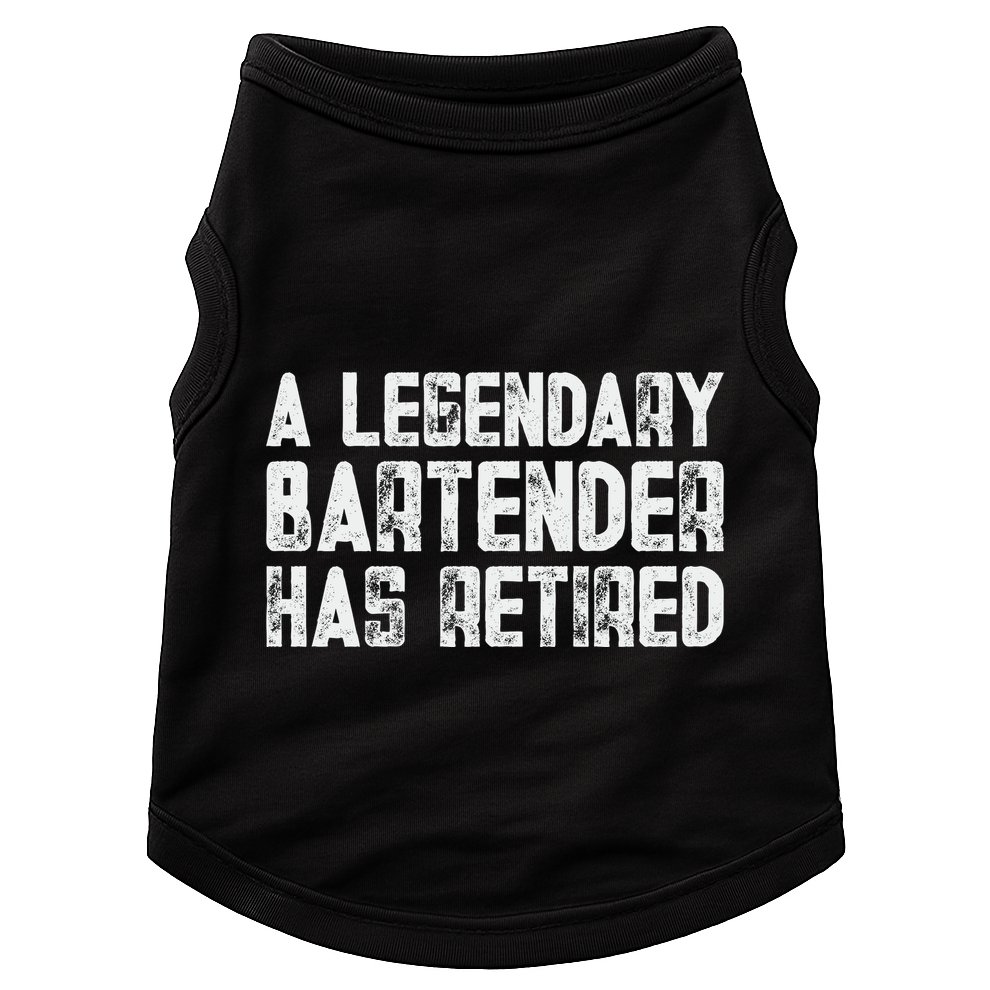 Legendary Bartender Has Retired Funny Retirement Doggie Tank