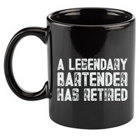 Legendary Bartender Has Retired Funny Retirement 11oz C Handle Ceramic Mug