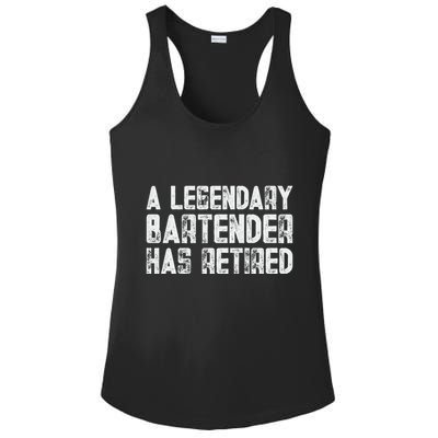 Legendary Bartender Has Retired Funny Retirement Ladies PosiCharge Competitor Racerback Tank