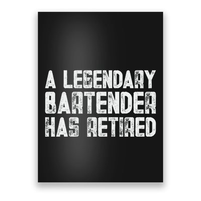 Legendary Bartender Has Retired Funny Retirement Poster