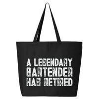 Legendary Bartender Has Retired Funny Retirement 25L Jumbo Tote