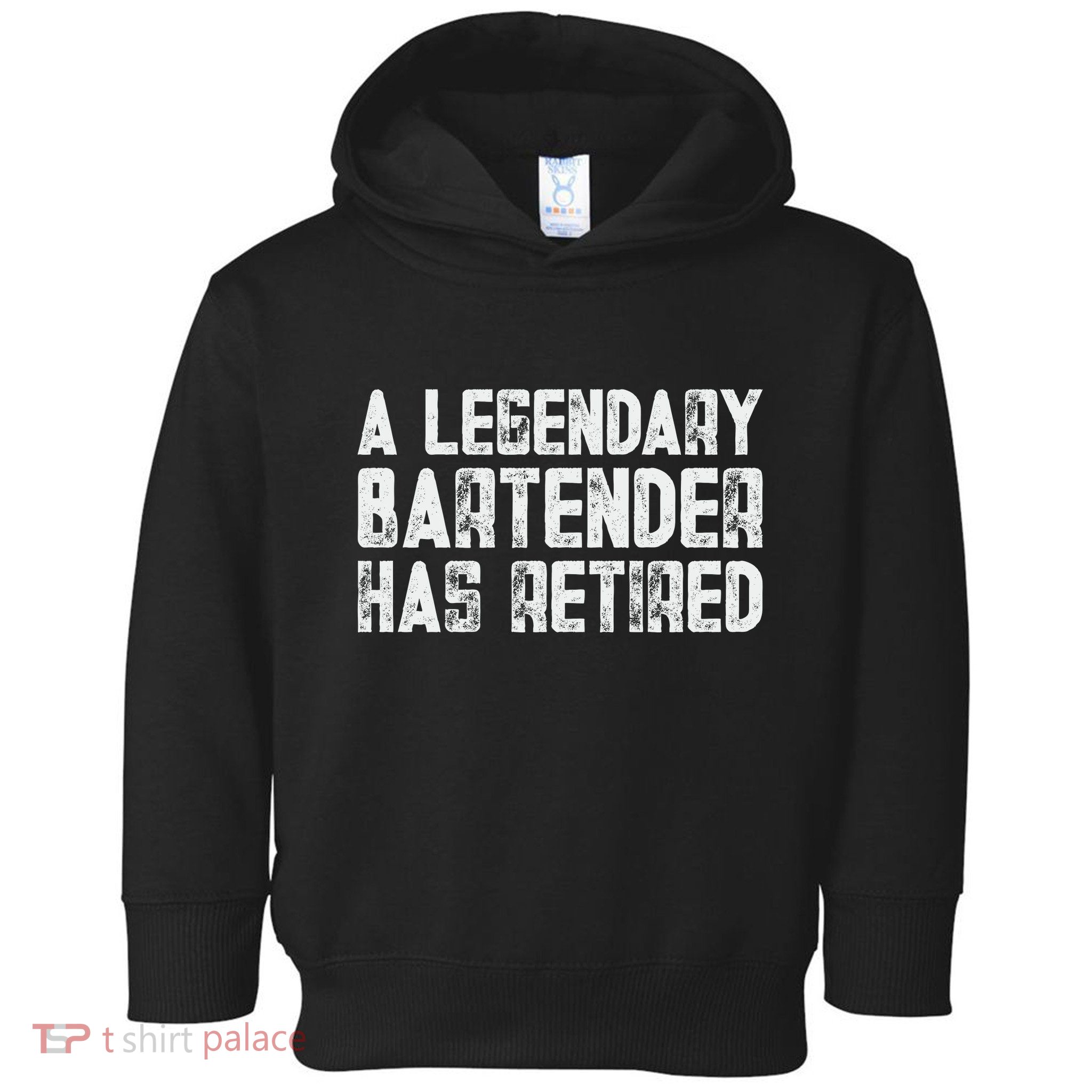 Legendary Bartender Has Retired Funny Retirement Toddler Hoodie