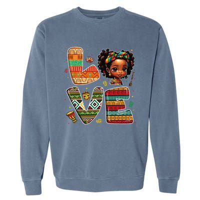 LOVE Black History Month Strong African Garment-Dyed Sweatshirt